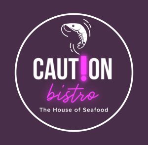 Caution Bistro The House of Seafood